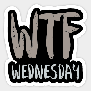 WTF Wednesay Sticker